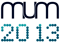 MUM 2013